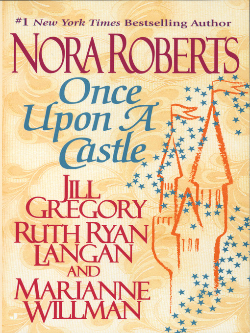 Title details for Once Upon a Castle by Nora Roberts - Available